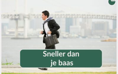Sneller dan je baas